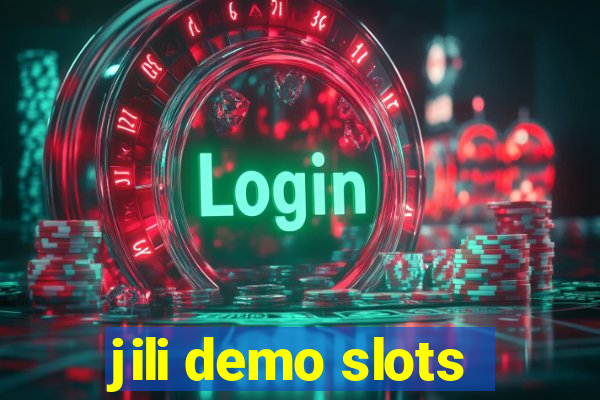 jili demo slots